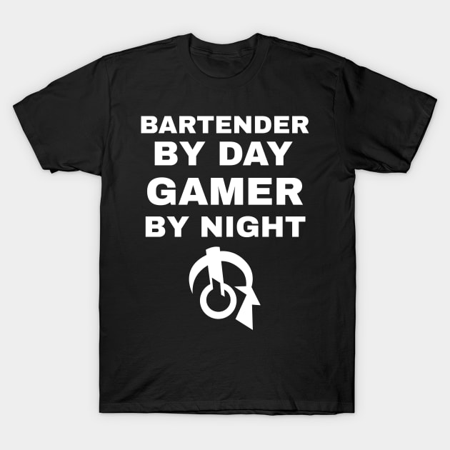 Bartender By Day Gamer By Night T-Shirt by fromherotozero